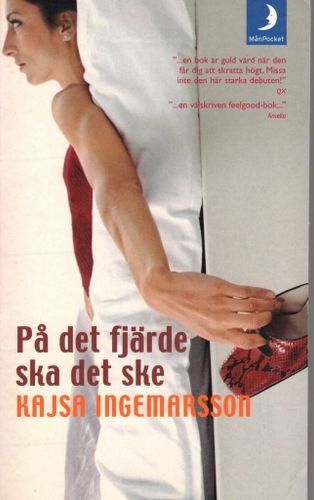 På det fjärde ska det ske av Kajsa Ingemarsson