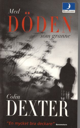 Med döden som granne av Colin Dexter
