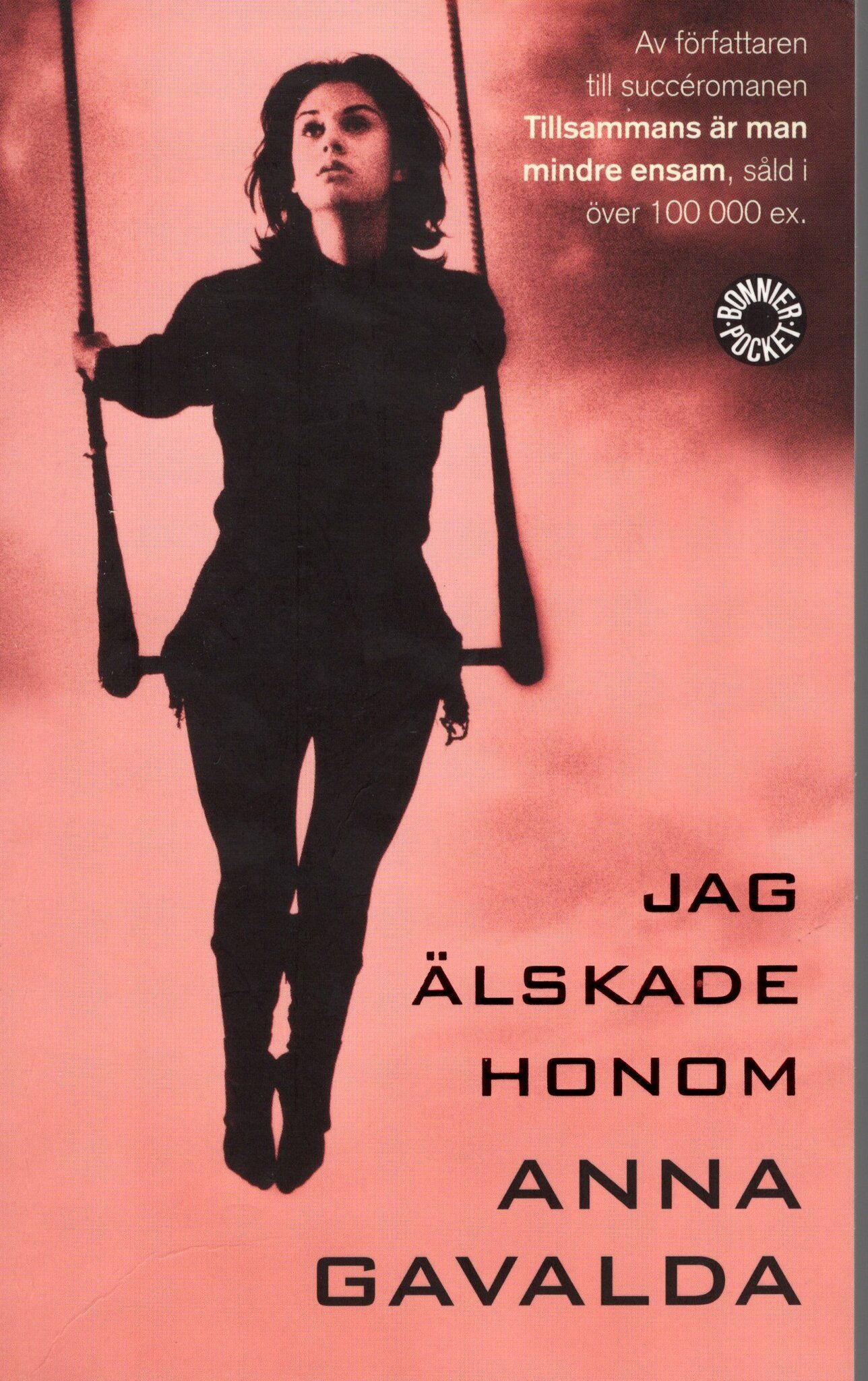 Jag älskade honom av Anna Gavalda