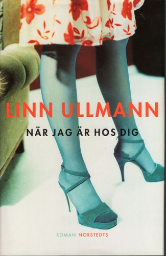 När jag är hos dig av Linn Ullmann