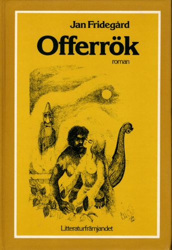 Offerrök av Jan Fridegård