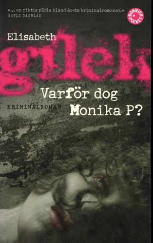 Varför dog Monika P? av Elisabeth Gilek