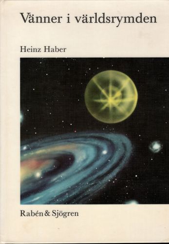 Vänner i världsrymden av Heinz Haber