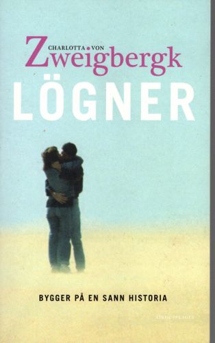 Lögner av Charlotta von Zweigbergk