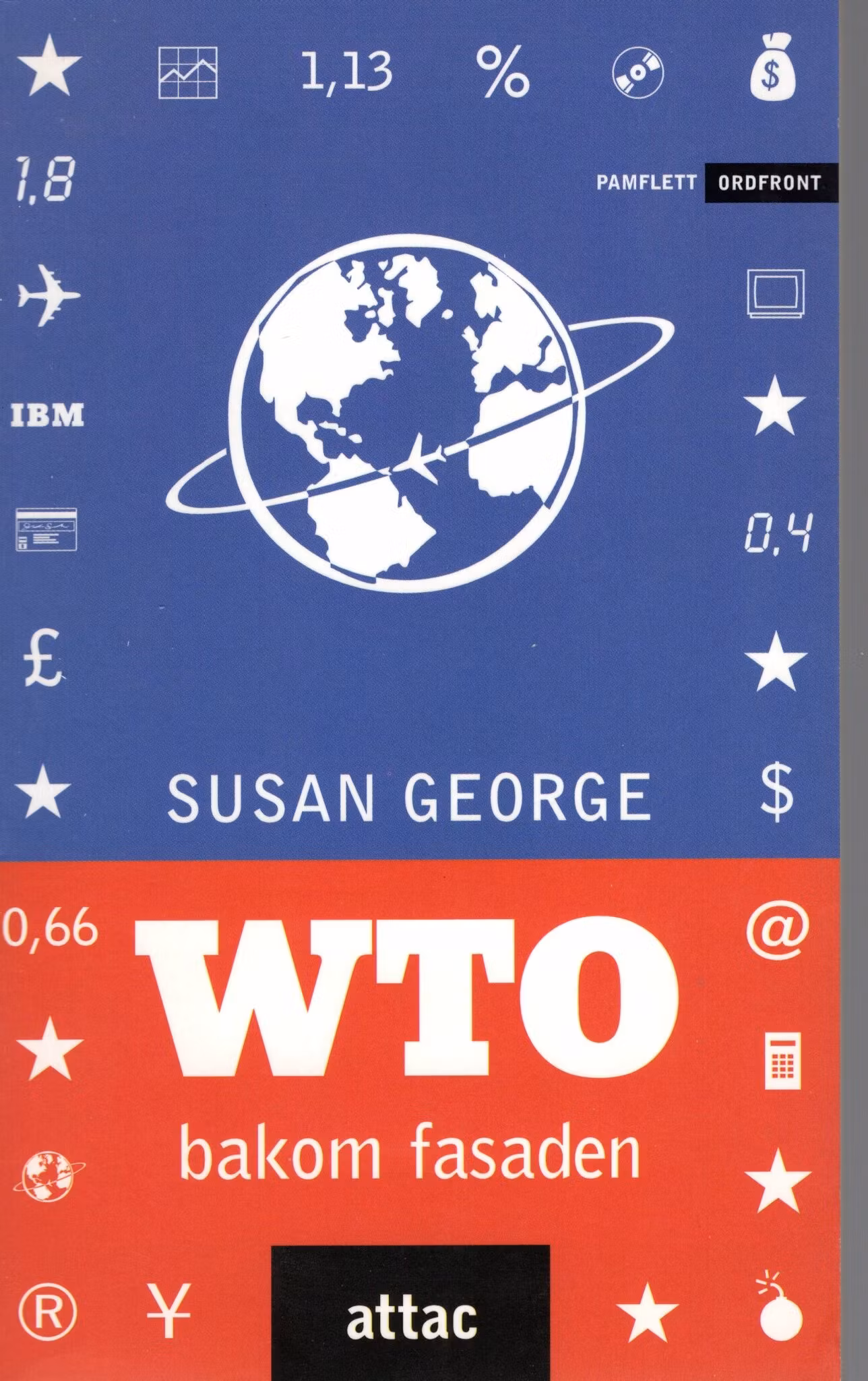 WTO bakom fasaden av Susan George