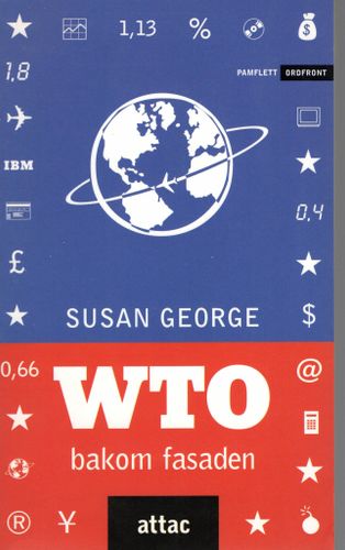 WTO bakom fasaden av Susan George