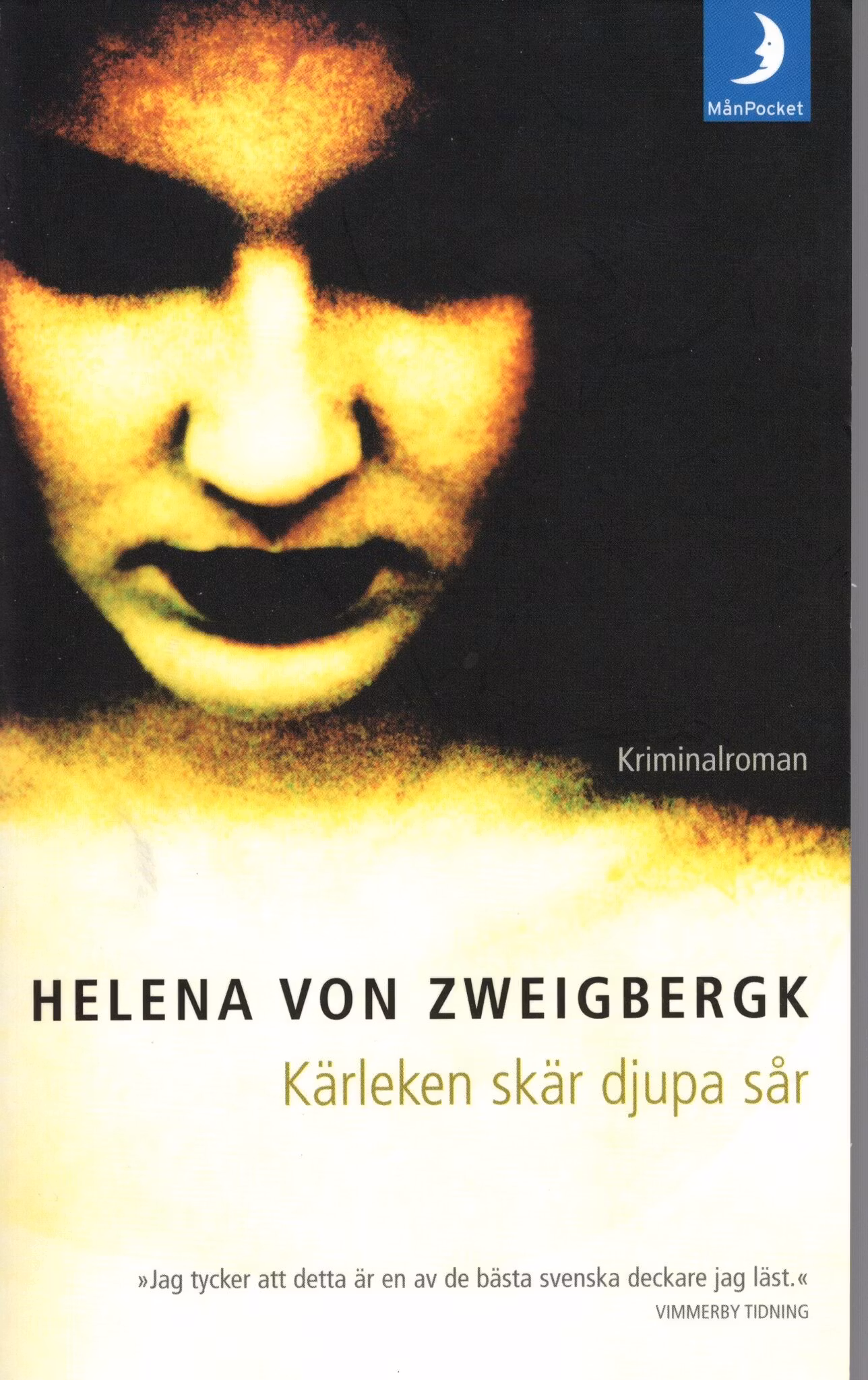 Kärleken skär djupa sår av Helena von Zweigbergk