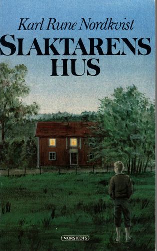Slaktarens hus av Karl Rune Nordkvist