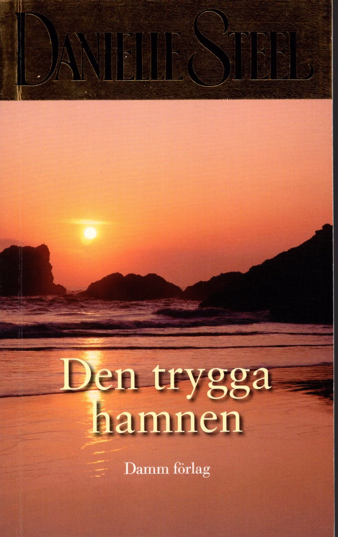 Den trygga hamnen av Danielle Steel