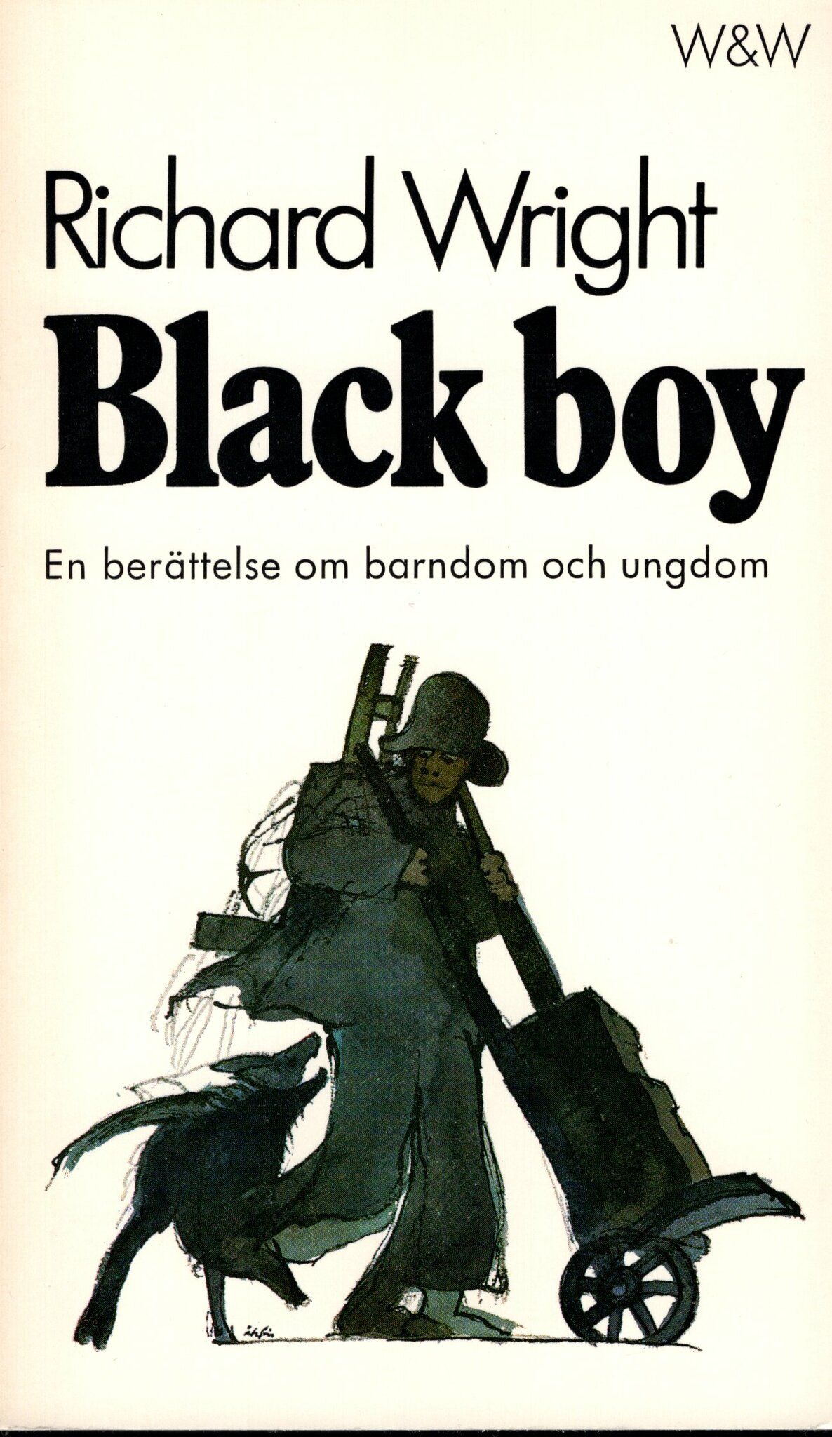 Black Boy. En berättelse om barndom och ungdom av Richard Wright