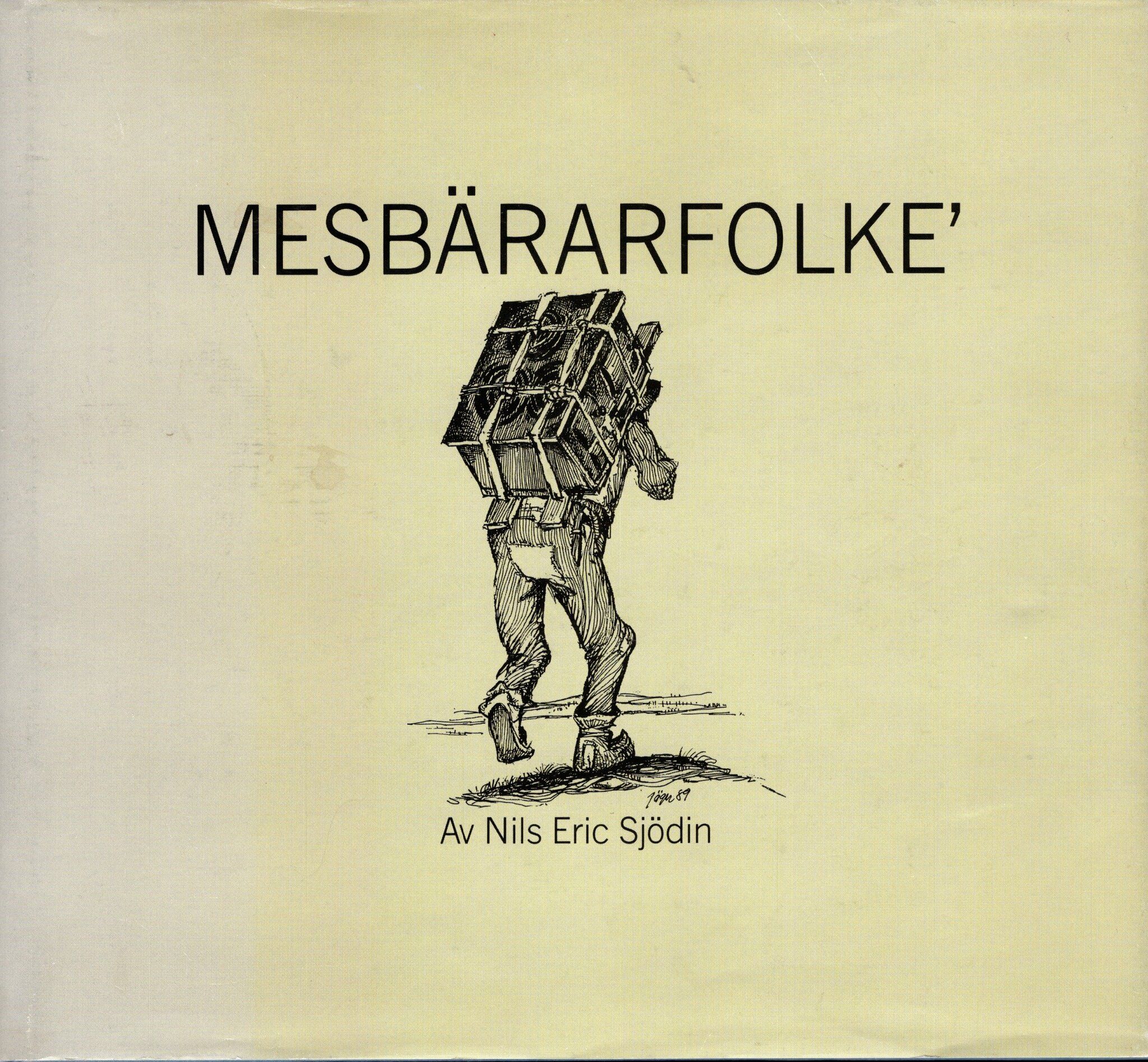 Mesbärarfolke´ av Nils Eric Sjödin