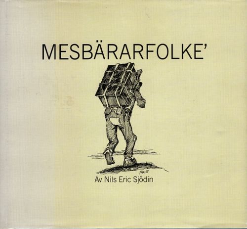 Mesbärarfolke´ av Nils Eric Sjödin