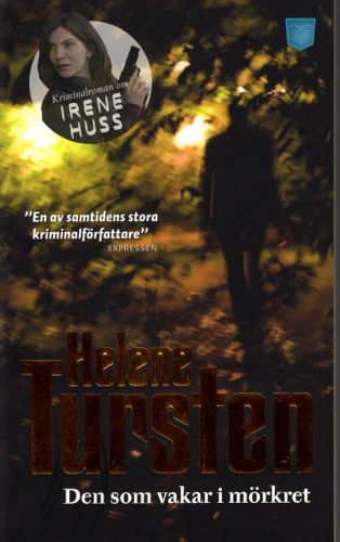 Den som vakar i mörkret av Helene Tursten