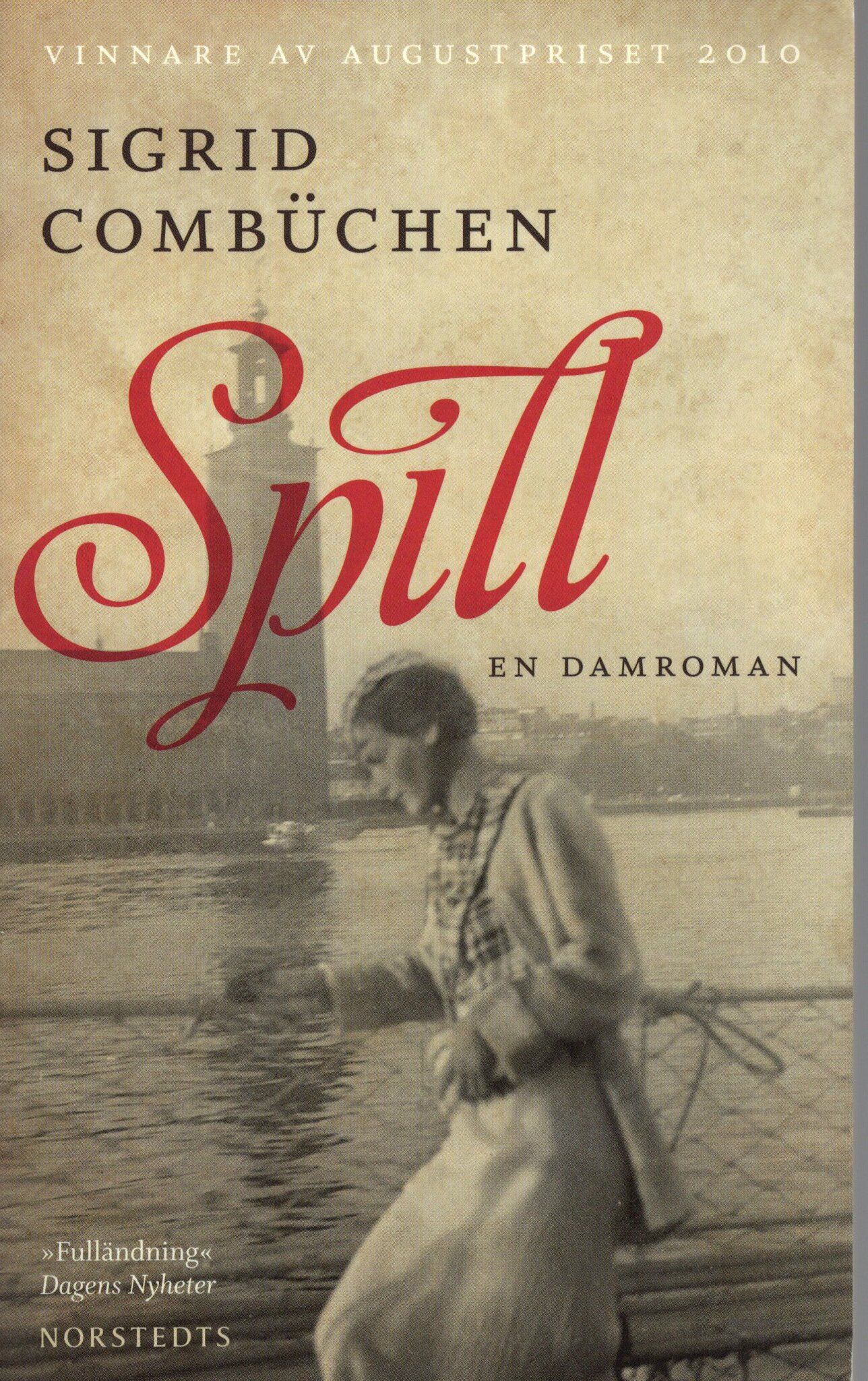 Spill. En damroman av Sigrid Combüchen