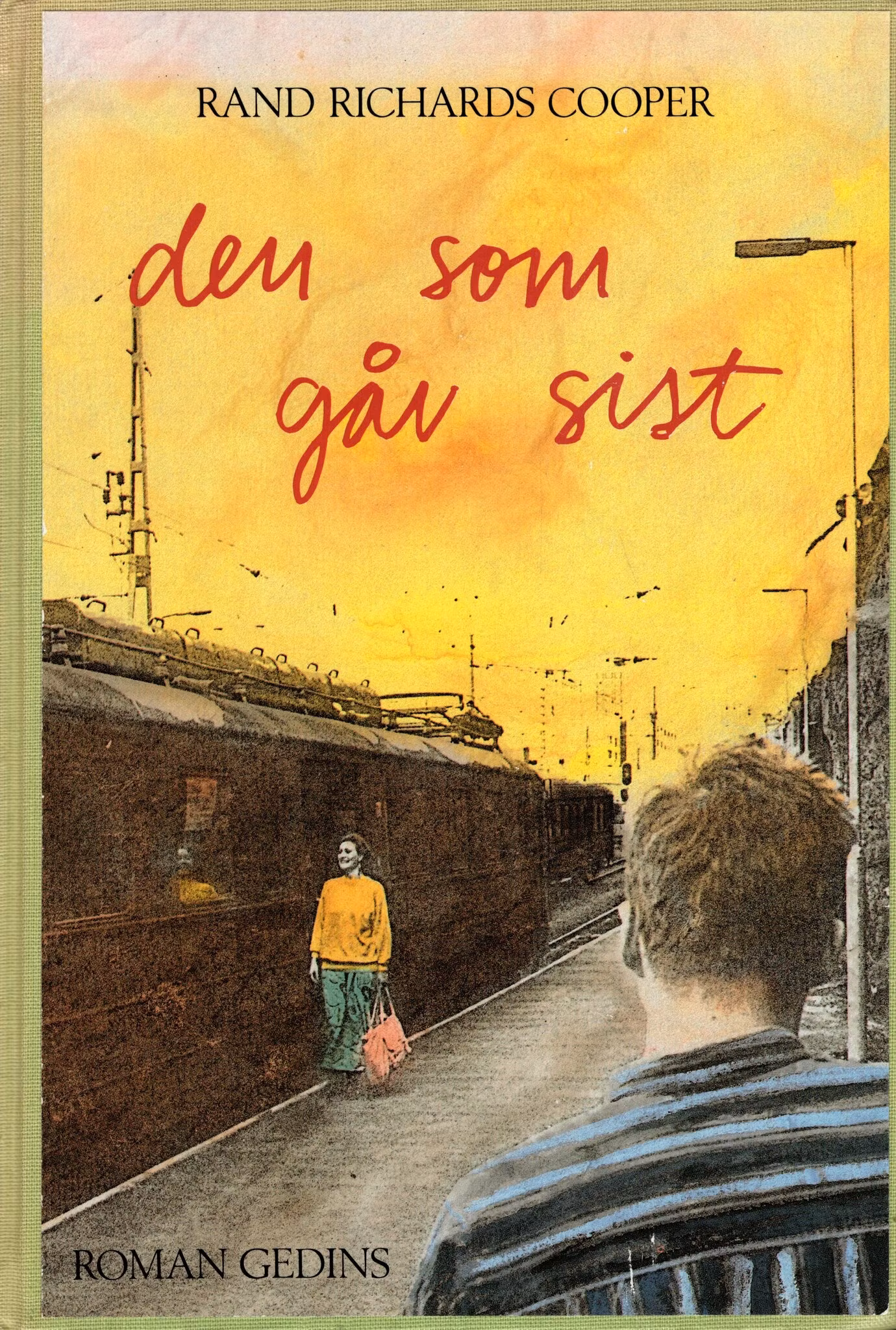Den som går sist av Rand Richards Cooper
