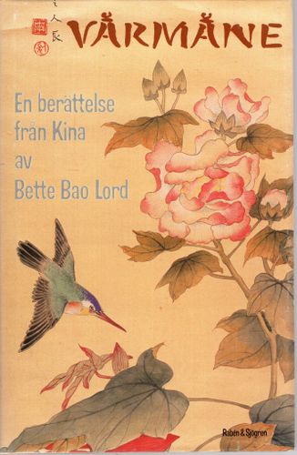 Vårmåne. En berättelse från Kina av Bette Bao Lord