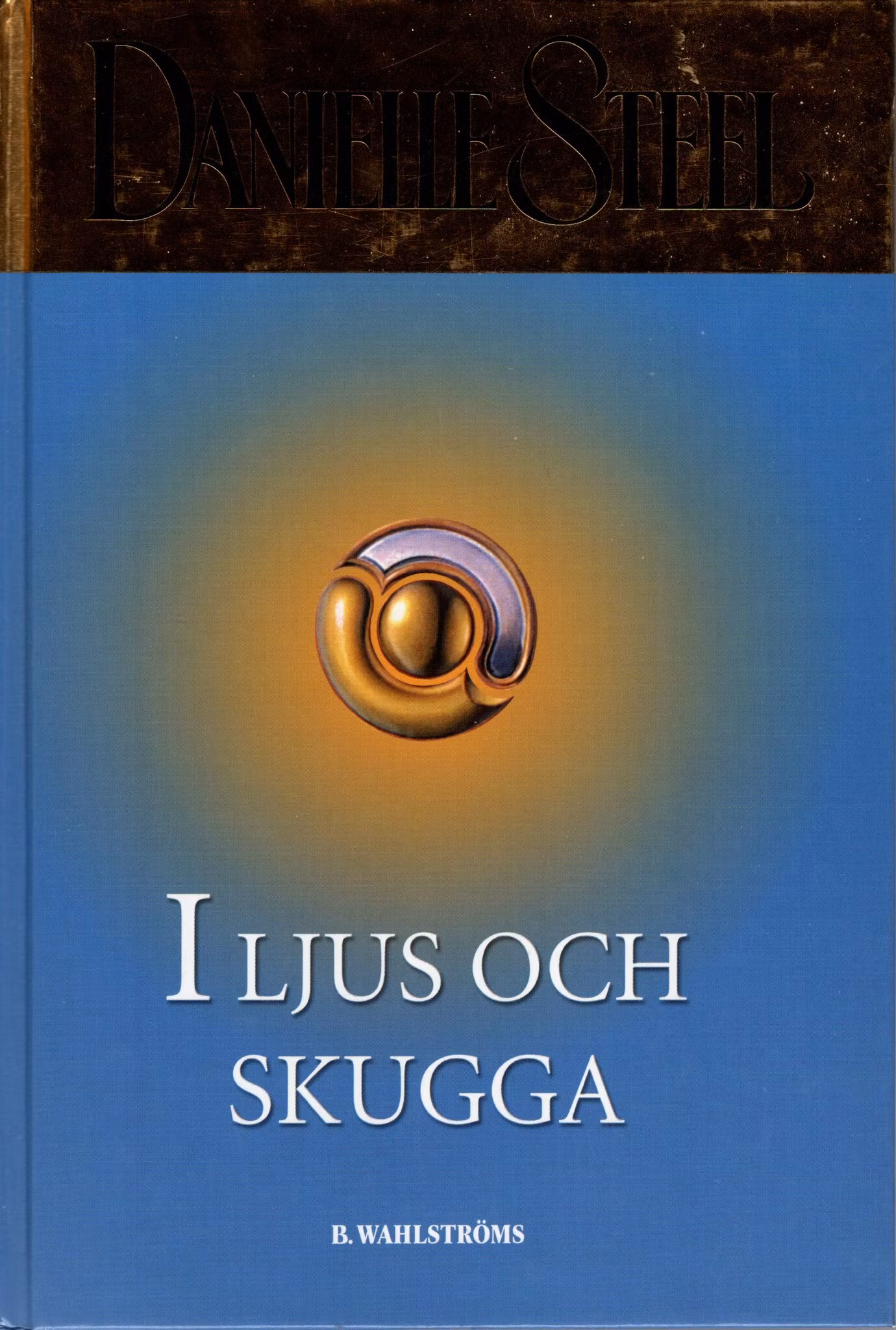 I ljus och skugga av Danielle Steel
