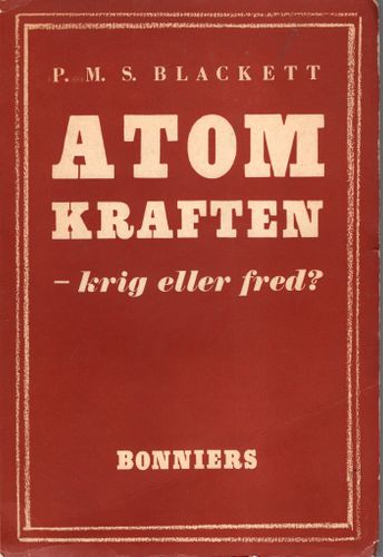 Atomkraften – krig eller fred? av P. M. S. Blackett