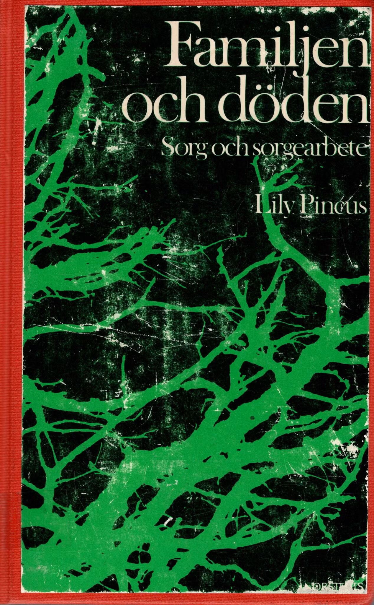 Familjen och döden. Sorg och sorgearbete av Lily Pincus
