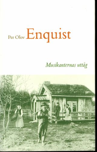 Musikanternas uttåg av Per Olov Enquist