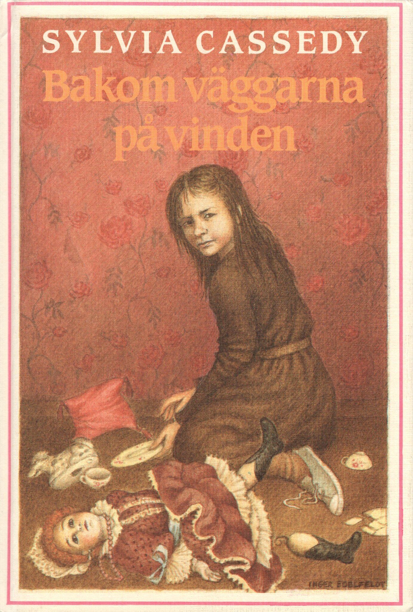 Bakom väggarna på vinden av Sylvia Cassedy