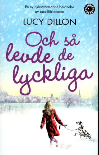 Och så levde de lyckliga av Lucy Dillon