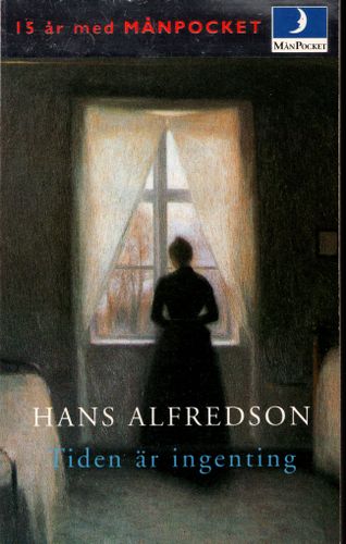 Tiden är ingenting av Hans Alfredson