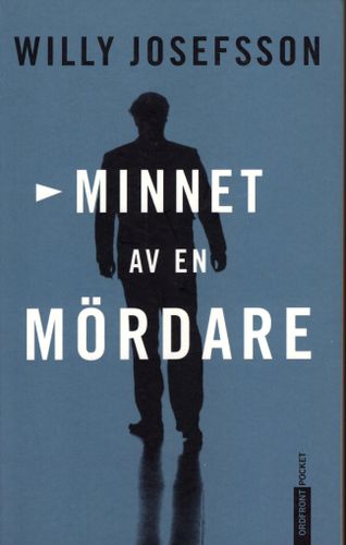 Minnet av en mördare av Willy Josefsson