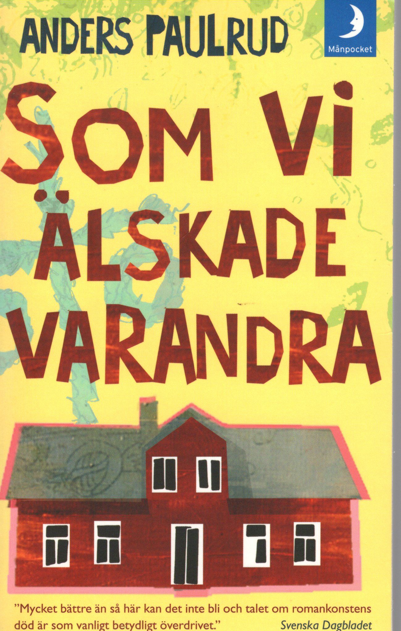 Som vi älskade varandra av Anders Paulrud