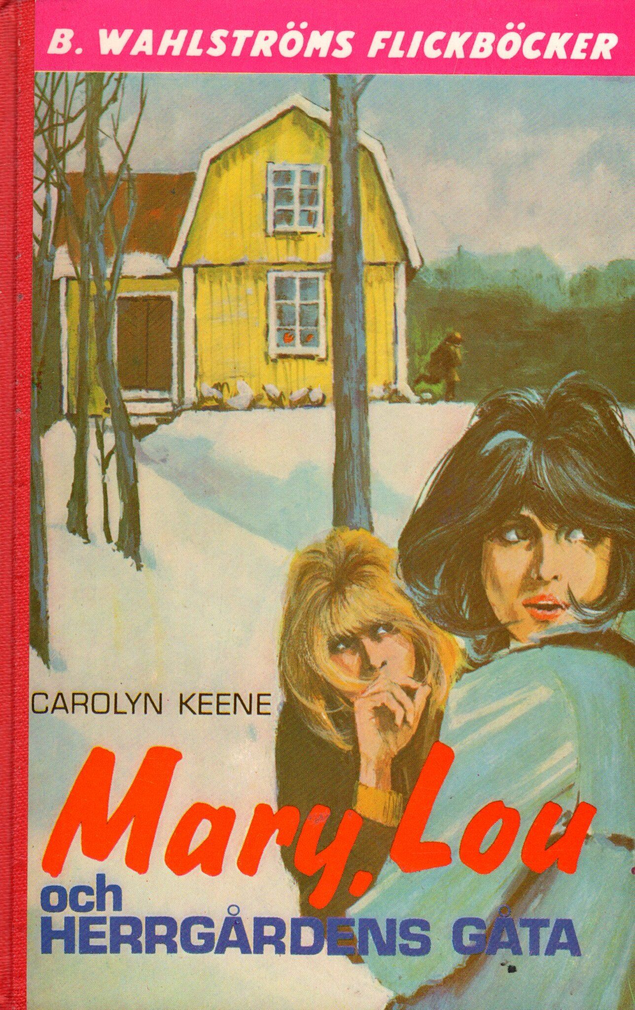 Mary, Lou och herrgårdens gåta av Carolyn Keene
