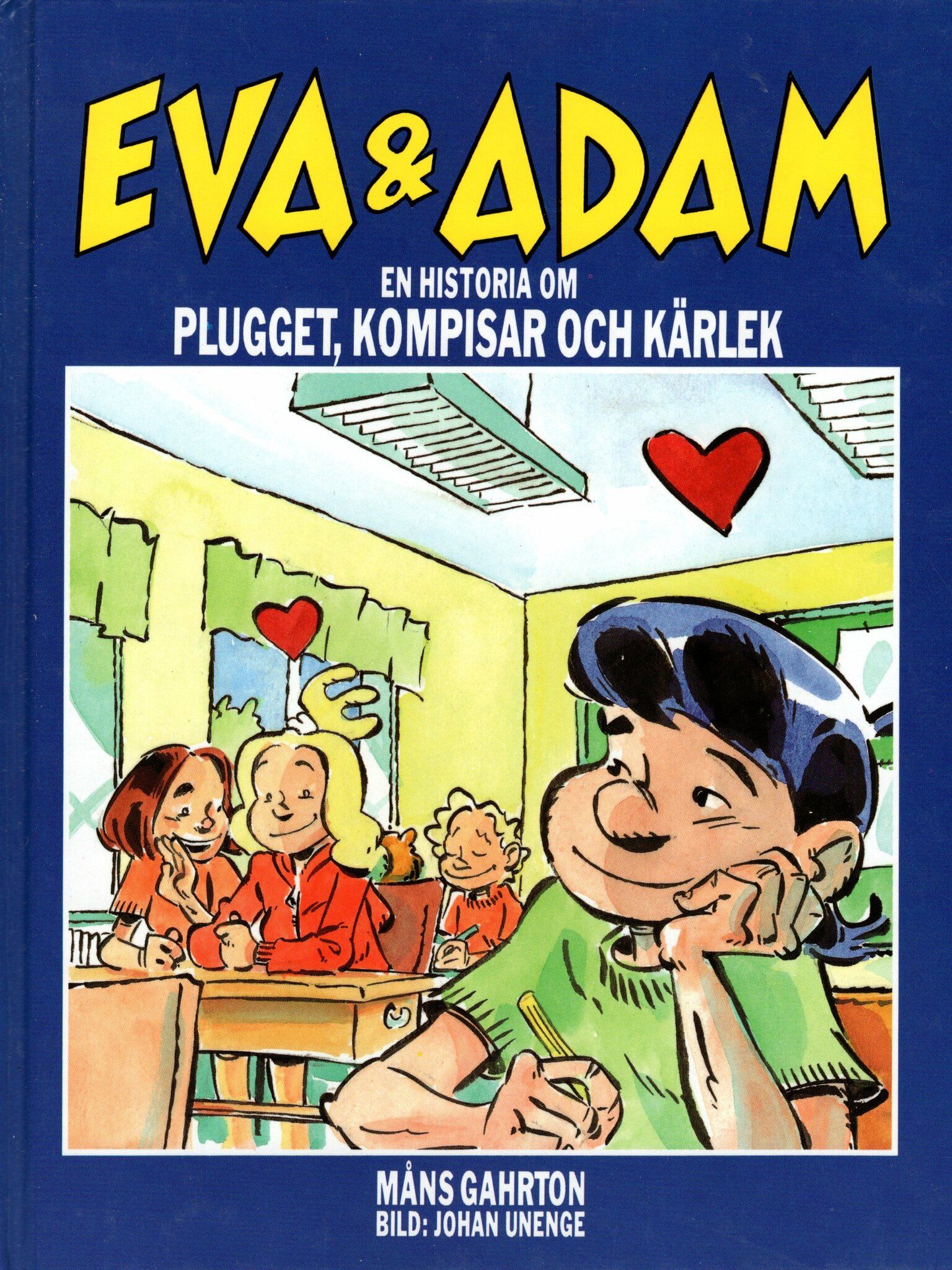 Eva & Adam. En historia om plugget, kompisar och kärlek av Måns Gahrton