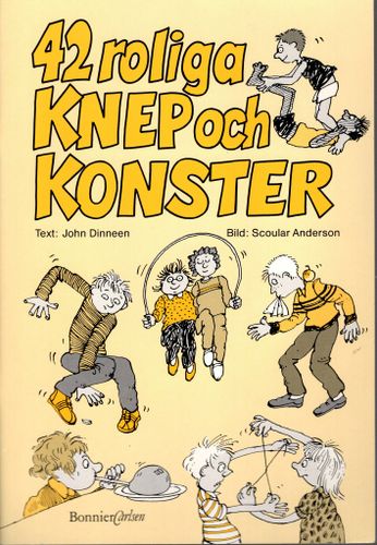 42 roliga knep och konster av John Dinneen