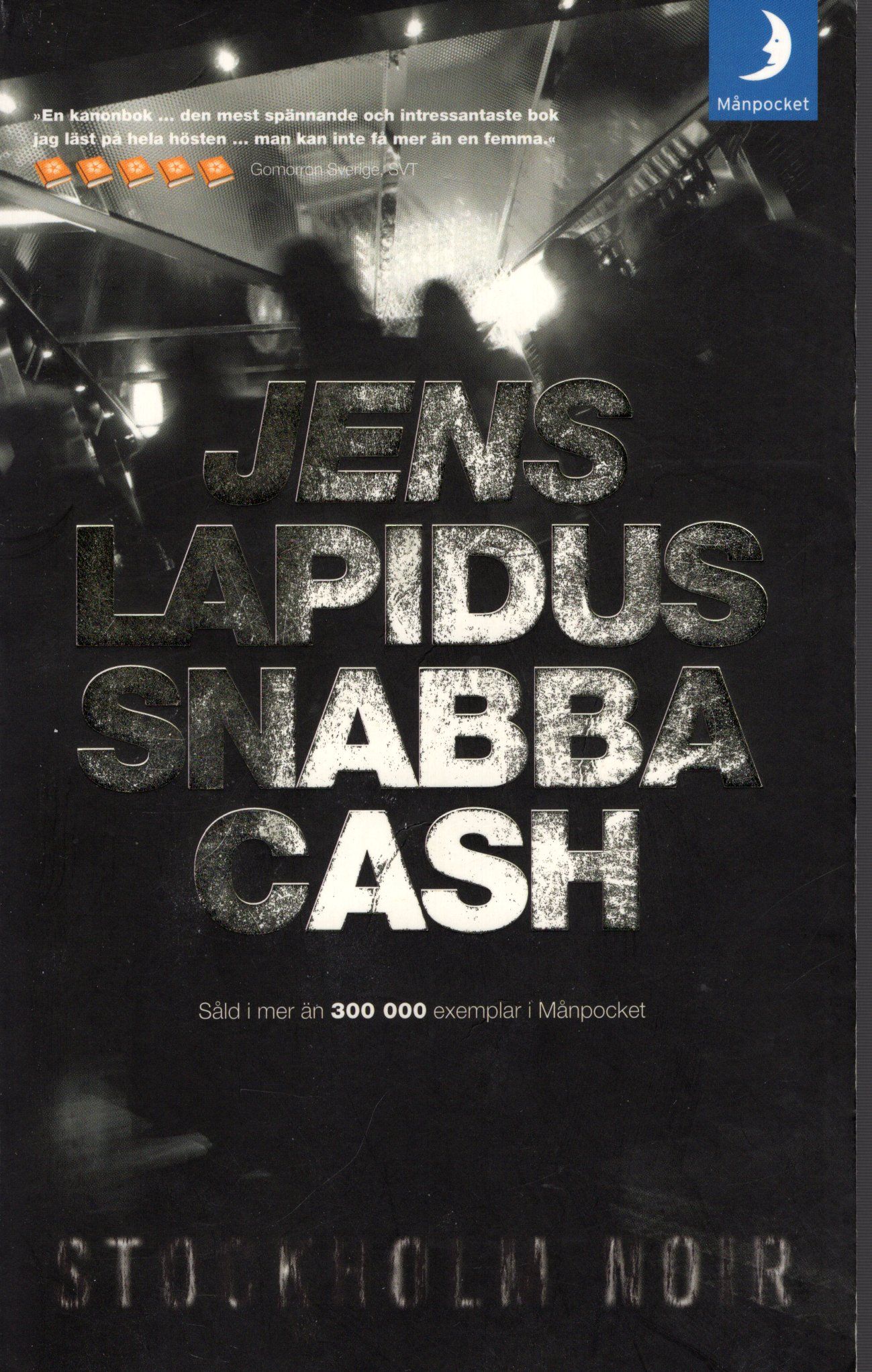 Snabba cash av Jens Lapidus