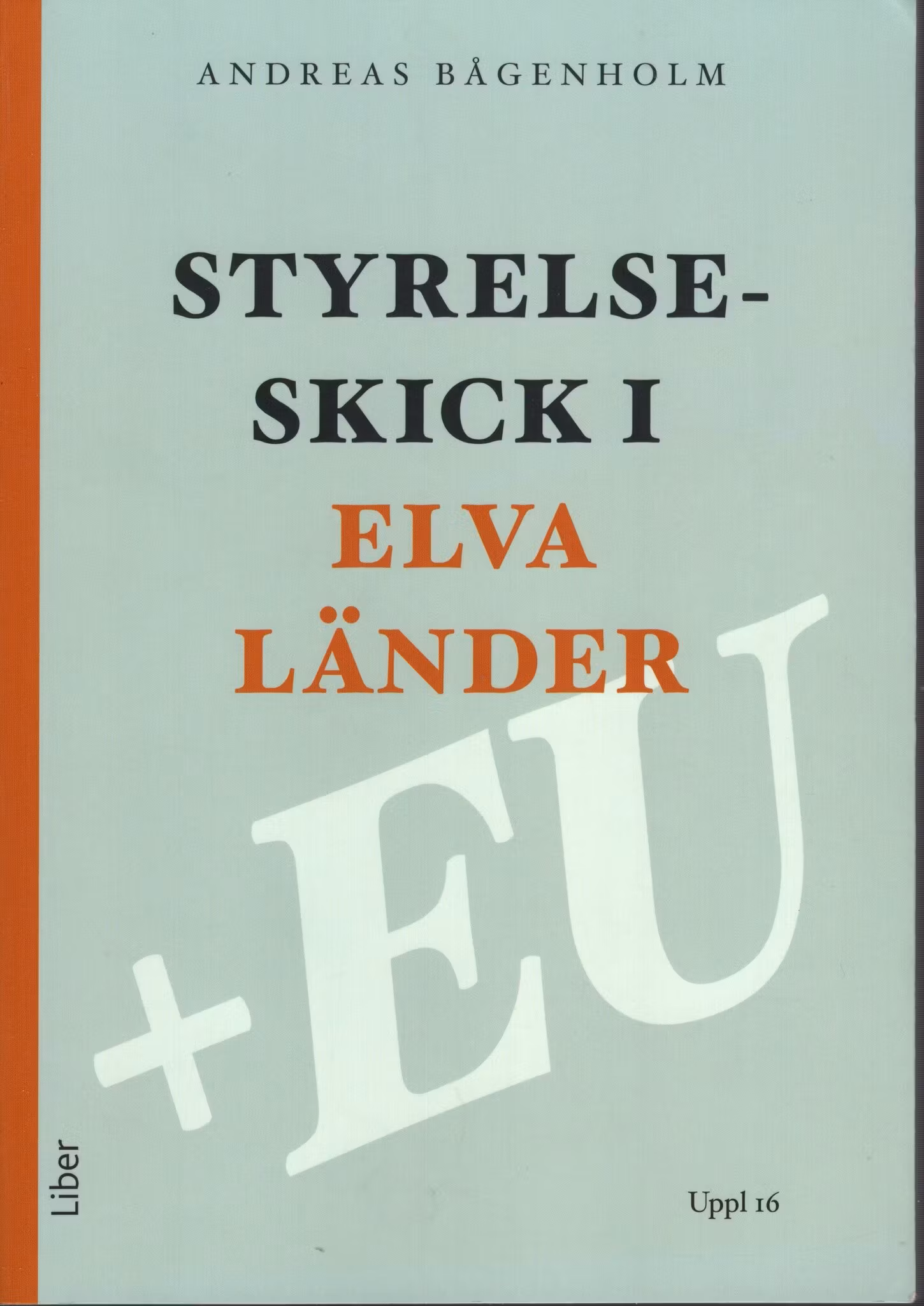 Styrelseskick i elva länder + EU av Andreas Bågenholm