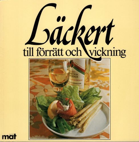 Läckert till förrätt och vickning