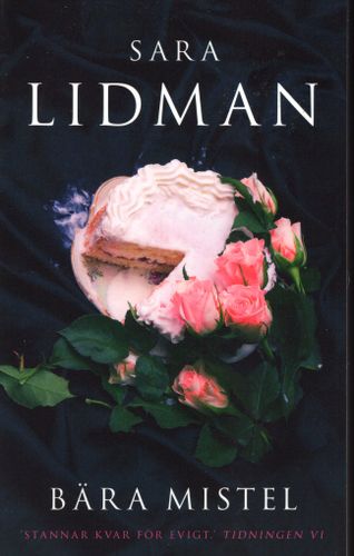 Bära mistel av Sara Lidman