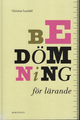 Bedömning för lärande av Christian Lundahl