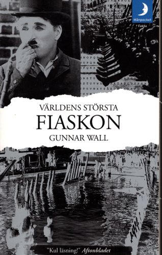 Världens största fiaskon av Gunnar Wall