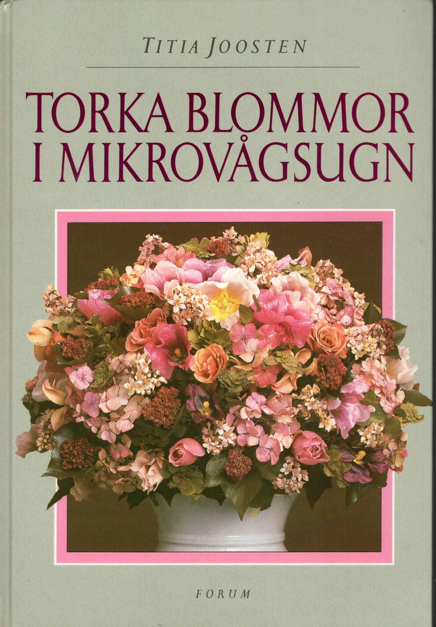 Torka blommor i mikrovågsugn av Titia Joosten