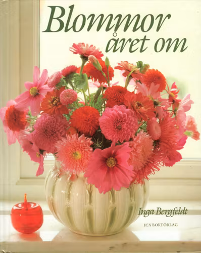 Blommor året om av Inga Bergfeldt
