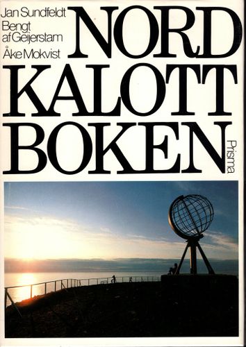 Nordkalottboken av Jan Sundfeldt, Bengt af Geijerstam och Åke Mokvist