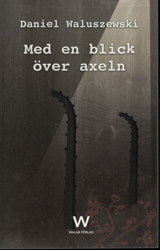 Med en blick över axeln av Daniel Waluszewski