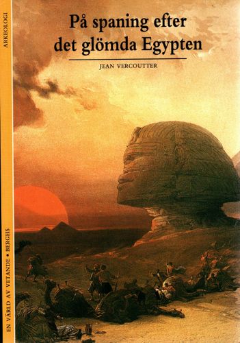 På spaning efter det gamla Egypten av Jean Vercoutter