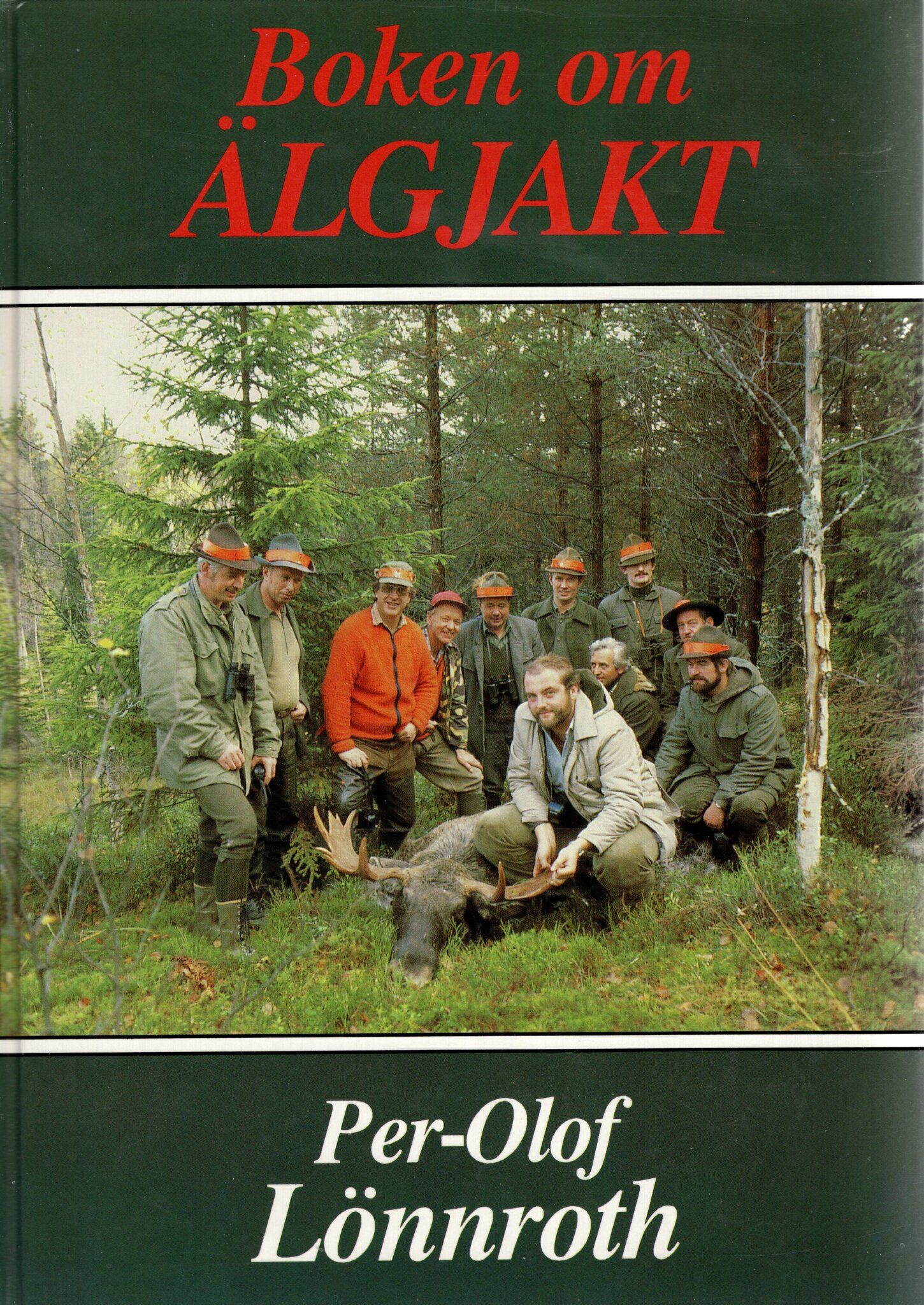 Boken om älgjakt av Per-Olof Lönnroth