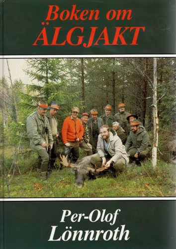 Boken om älgjakt av Per-Olof Lönnroth