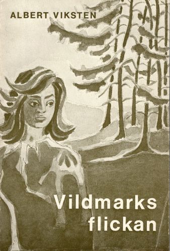 Vildmarksflickan av Albert Viksten