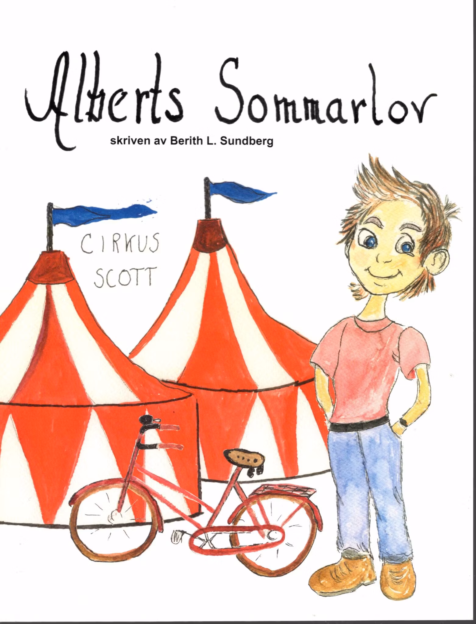 2 böcker. Pojken Albert och Alberts Sommarlov av Berith L. Sundberg