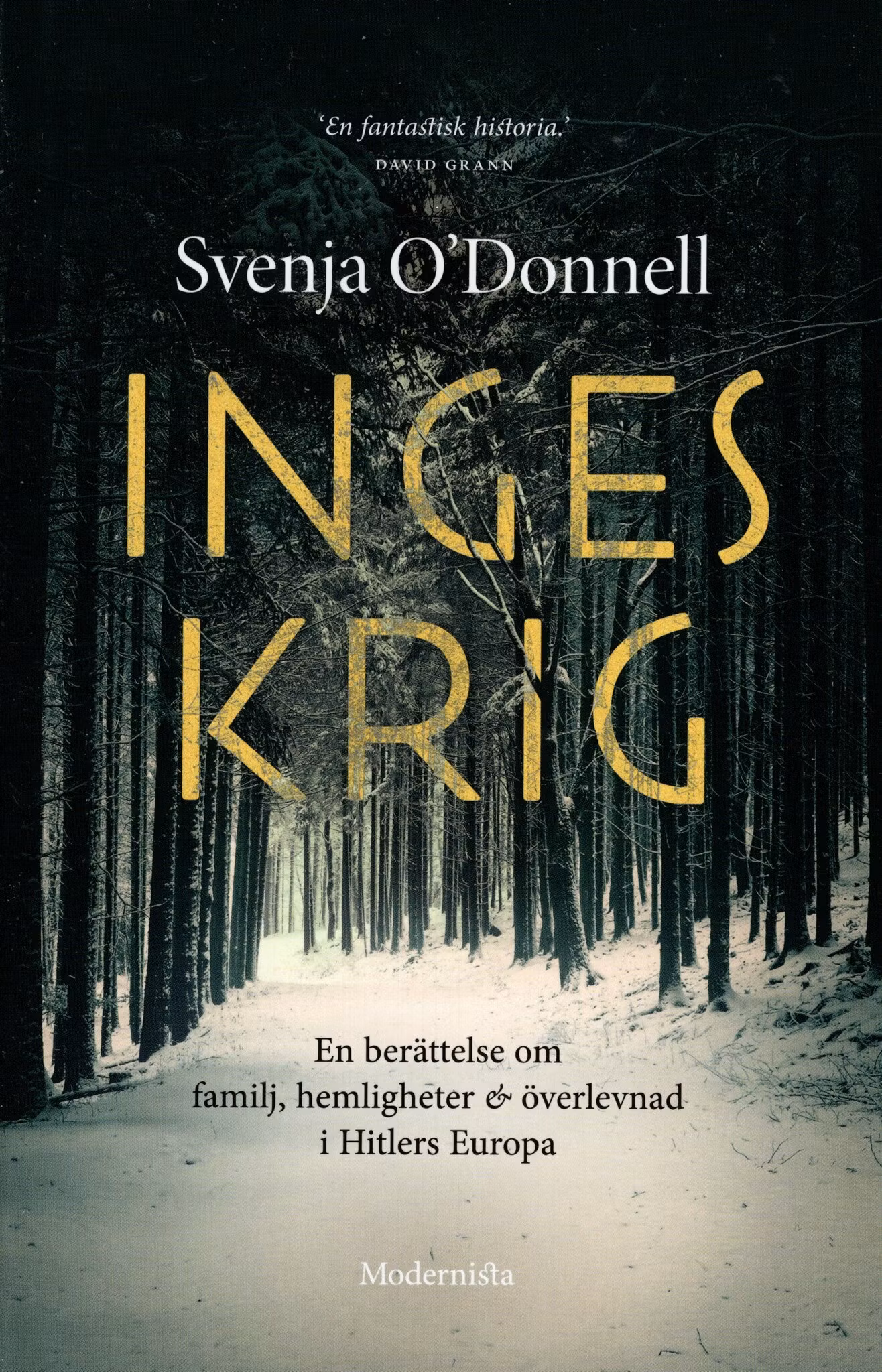 Inges krig. En berättelse om familj, hemligheter & överlevnad i Hitlers Europa av Svenja O´Donnell