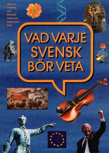 Vad varje svensk bör veta av Hirsch Jr, Örnberg, Kett, Bökstedt, Gellerman, Trefil och Magnusson