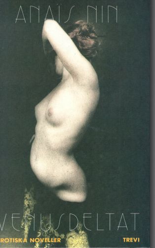 Venusdeltat. Erotiska noveller av Anaïs Nin